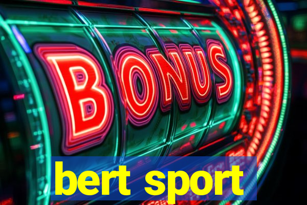 bert sport